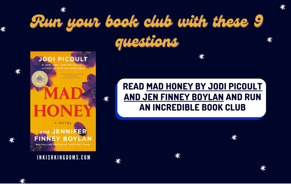 9 Book Club Questions for Mad Honey by Jodi Picoult andJennifer Finney Boylan